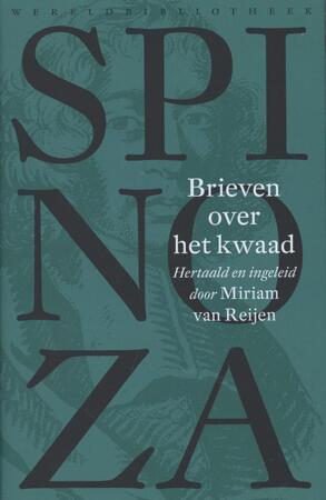 Brieven over het kwaad - Benedictus de Spinoza, Willem van Blijenbergh Brieven over het kwaad - Benedictus de Spinoza, Willem van Blijenbergh