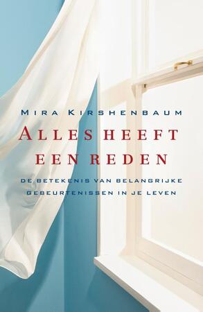 Alles heeft een reden - Mira Kirshenbaum Alles heeft een reden - Mira Kirshenbaum