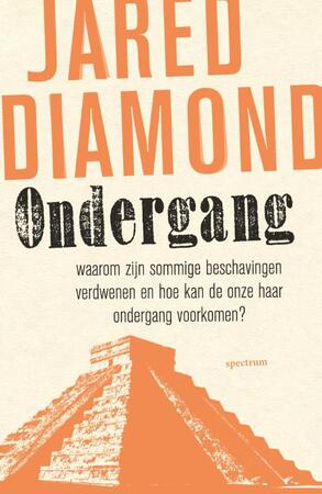 Ondergang - Jared Diamond Ondergang - Jared Diamond