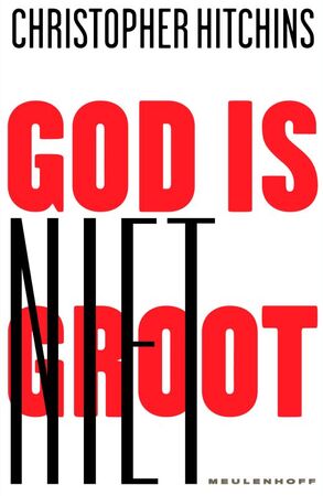 God is niet groot - C. Hitchens God is niet groot - C. Hitchens