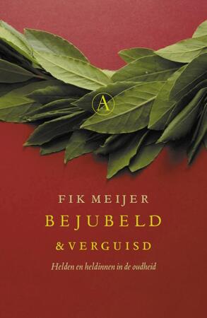 Bejubeld en verguisd - Fik Meijer Bejubeld en verguisd - Fik Meijer