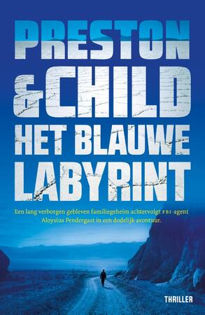 Het blauwe labyrint - Preston & Child Het blauwe labyrint - Preston & Child