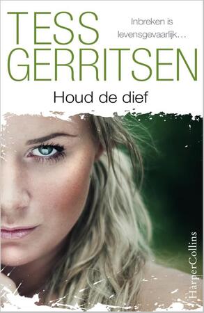 Houd de dief - Tess Gerritsen Houd de dief - Tess Gerritsen