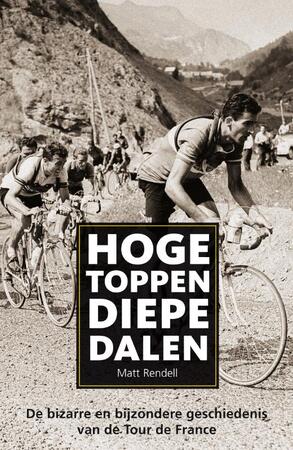 Hoge toppen, diepe dalen - Matt Rendell Hoge toppen, diepe dalen - Matt Rendell