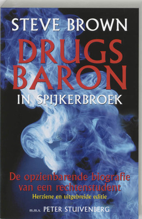 Drugsbaron in Spijkerhoek - Steve Brown Drugsbaron in Spijkerhoek - Steve Brown