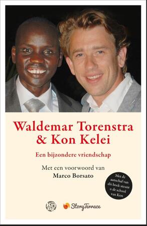 Waldemar Torenstra en Kon Kelei: een bijzondere vriendschap - Waldemar Torenstra, Kon Kelei