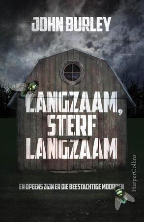 Langzaam, sterf langzaam - John Burley Langzaam, sterf langzaam - John Burley