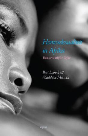 Homosexualiteit in Afrika - Bart Luirink, Madeleine Maurick