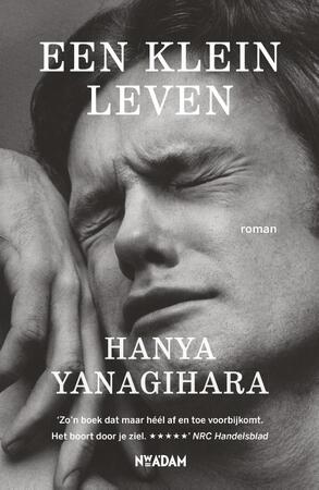 Een klein leven - Hanya Yanagihara Een klein leven - Hanya Yanagihara