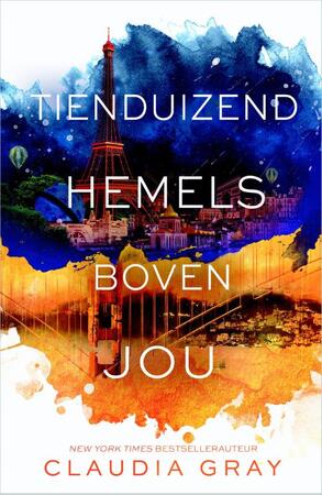 Tienduizend hemels boven jou - Claudia Gray Tienduizend hemels boven jou - Claudia Gray