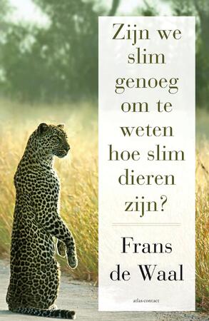 Zijn we slim genoeg om te weten hoe slim dieren zijn - Frans de Waal