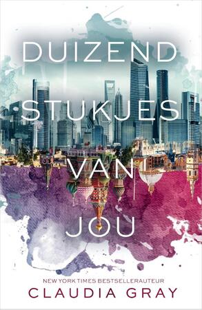 Duizend stukjes van jou - Claudia Gray, Sandra Hessels