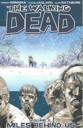 Walking dead vol 02: miles behind us - Robert Kirkman Walking dead vol 02: miles behind us - Robert Kirkman