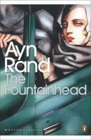 The Fountainhead - Ayn Rand The Fountainhead - Ayn Rand