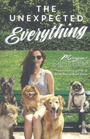 the Unexpected Everything - Morgan Matson the Unexpected Everything - Morgan Matson