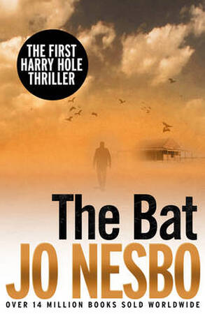 The Bat - Jo Nesbo The Bat - Jo Nesbo