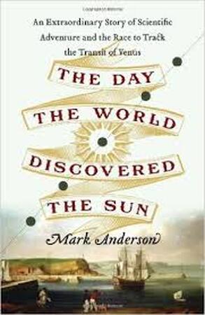 The Day the World Discovered the Sun - Mark Anderson The Day the World Discovered the Sun - Mark Anderson