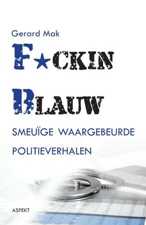 F*cking Blauw - Gerard Mak
