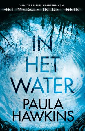 In het water - Paula Hawkins In het water - Paula Hawkins