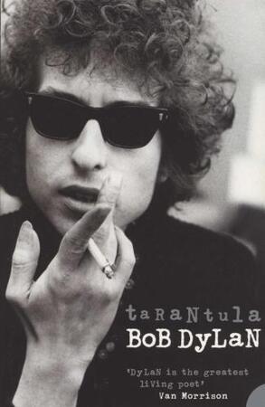 Tarantula - Bob Dylan Tarantula - Bob Dylan