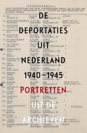 De deportaties uit Nederland 1940-1945 - Guus Luijters, Raymund Schütz, Marten Jongman De deportaties uit Nederland 1940-1945 - Guus Luijters, Raymund Schütz, Marten Jongman