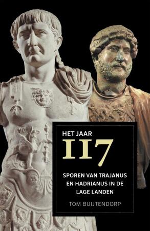 Het jaar 117 - Tom Buijtendorp Het jaar 117 - Tom Buijtendorp