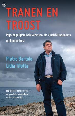 Tranen en troost - Pietro Bartolo, Lidia Tilotta, Giacomo Bartolo