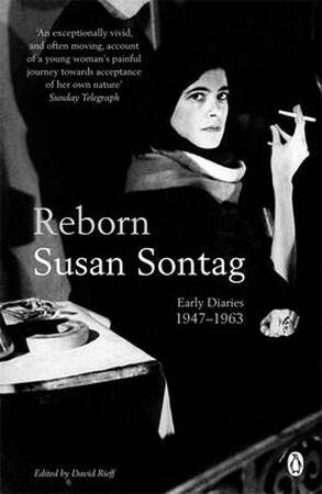 Reborn - Susan Sontag Reborn - Susan Sontag