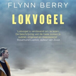 Lokvogel - Flynn Berry Lokvogel - Flynn Berry