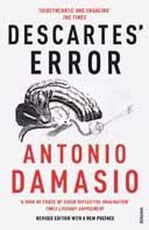 Descartes' Error - Antonio Damasio Descartes' Error - Antonio Damasio