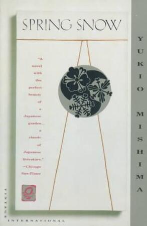 Spring Snow - Yukio Mishima Spring Snow - Yukio Mishima