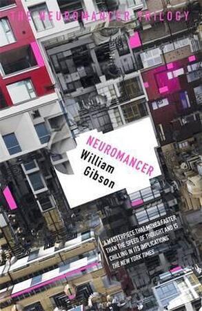 Neuromancer - William Gibson Neuromancer - William Gibson