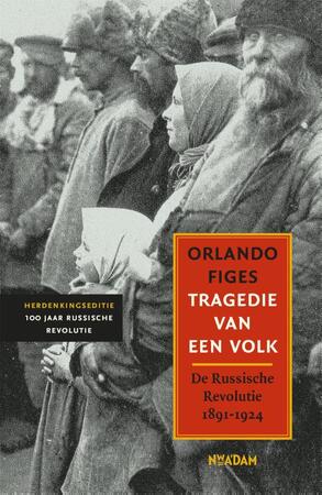 Tragedie van een volk - Orlando Figes Tragedie van een volk - Orlando Figes