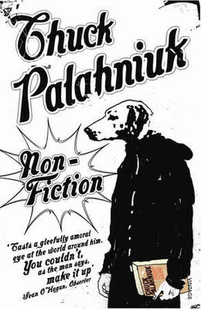 Non-fiction (true stories) - Chuck Palahniuk Non-fiction (true stories) - Chuck Palahniuk