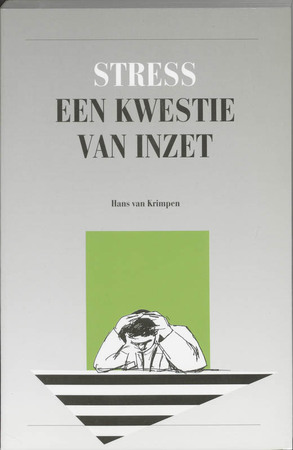 Stress, een kwestie van inzet - H. van Krimpen