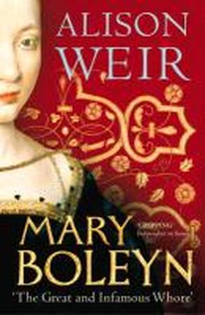 Mary Boleyn - Alison Weir Mary Boleyn - Alison Weir