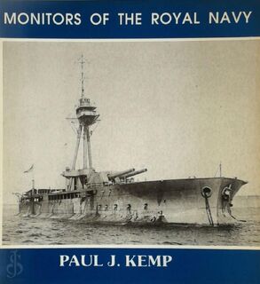 Monitors of The Royal Navy - Paul J. Kemp