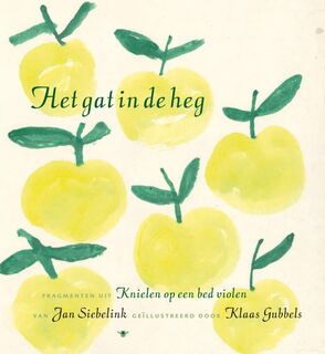 Het gat in de heg - Jan Siebelink (ISBN 9789023427100)