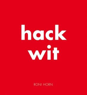Hack Wit - Roni Horn, Anne Carson (ISBN 9783869309828)