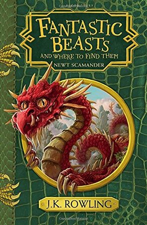 Fantastic Beasts and Where to Find Them - j. k. rowling Fantastic Beasts and Where to Find Them - j. k. rowling
