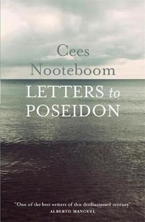 Letters to Poseidon - Cees Nooteboom Letters to Poseidon - Cees Nooteboom