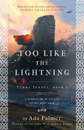 Terra ignota (01): too like the lightning - Ada Palmer Terra ignota (01): too like the lightning - Ada Palmer
