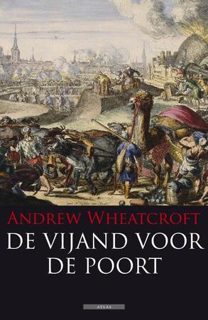 Vijand voor de poort - A. Wheatcroft