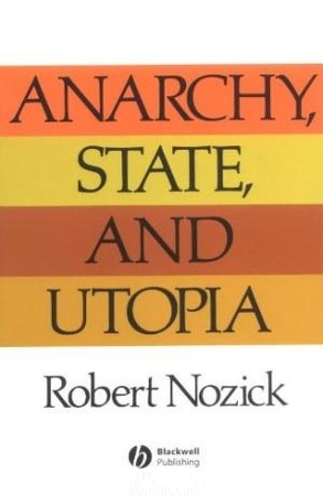 Anarchy, State, and Utopia - Robert Nozick Anarchy, State, and Utopia - Robert Nozick