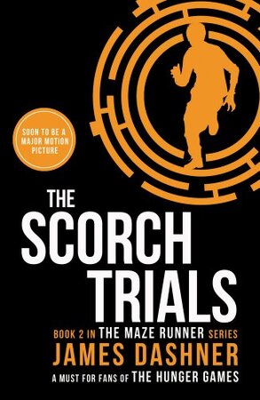 Scorch Trials - James Dashner