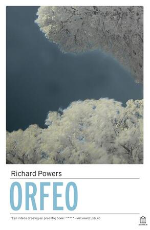 Orfeo - Richard Powers Orfeo - Richard Powers