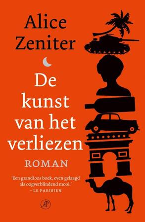 De kunst van het verliezen - Alice Zeniter De kunst van het verliezen - Alice Zeniter