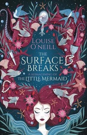 The Surface Breaks - louise o'neill The Surface Breaks - louise o'neill