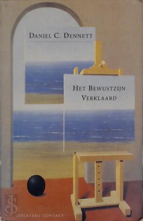 Het bewustzijn verklaard - Daniel C. Dennett Het bewustzijn verklaard - Daniel C. Dennett