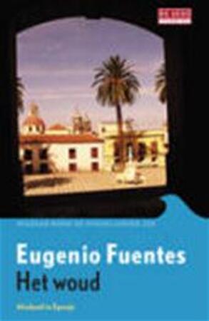 Het woud - Eugenio Fuentes Het woud - Eugenio Fuentes